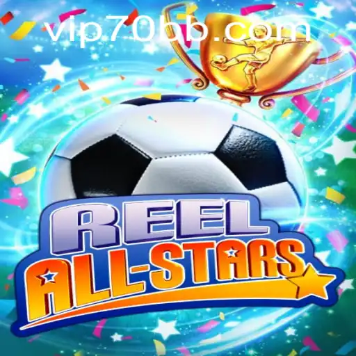 Explorando o Mundo de ReelAllStars: A Nova Sensação do 70BB.com